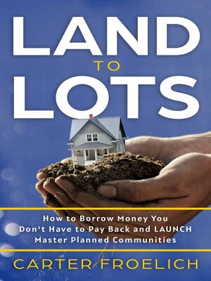 cover image of Land to Lots
